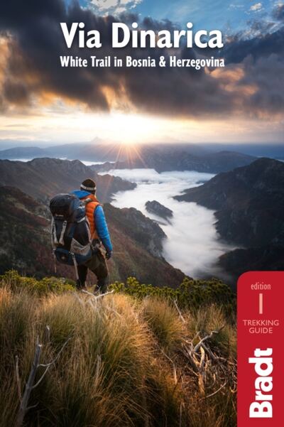 Via Dinarica : Hiking the White Trail in Bosnia & Herzegovina book cover