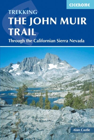 The John Muir Trail : Through the Californian Sierra Nevada book cover