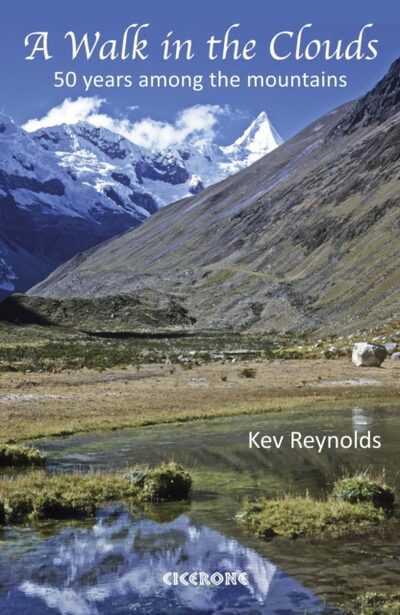 A Walk in the Clouds : 75 short stories of adventures among the mountains of the world