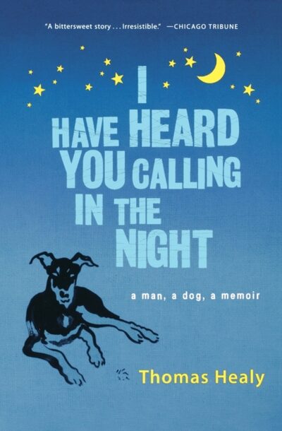 I Have Heard You Calling In The Night