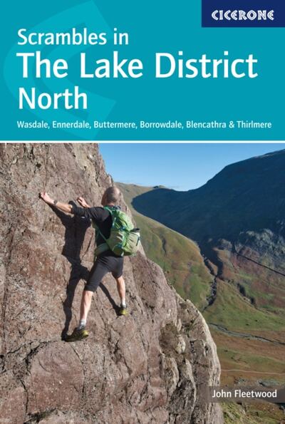 Scrambles in the Lake District - North : Wasdale, Ennerdale, Buttermere, Borrowdale, Blencathra & Thirlmere book cover