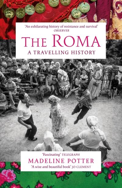 The Roma : A Travelling History book cover
