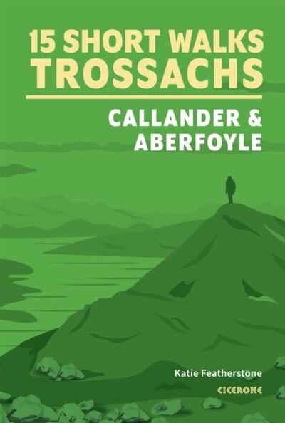 15 Short Walks in the Trossachs - Callander and Aberfoyle book cover