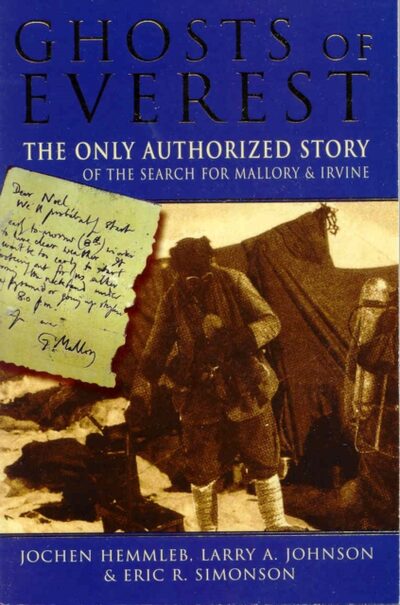 Ghosts of Everest : The Only Authorized Story of the Se