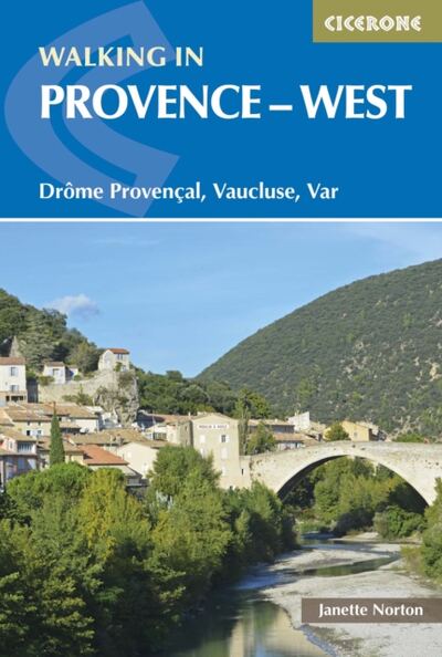 Walking in Provence - West : DrA´me ProvenA§al, Vaucluse, Var book cover
