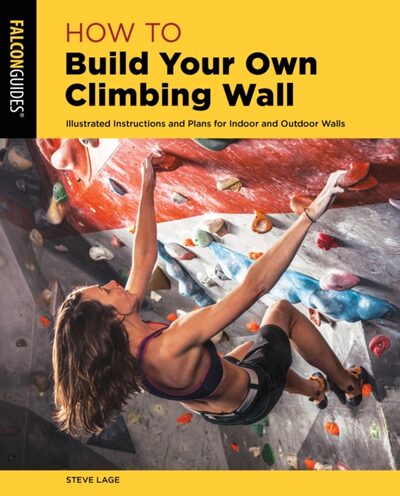 How to Build Your Own Climbing Wall book cover