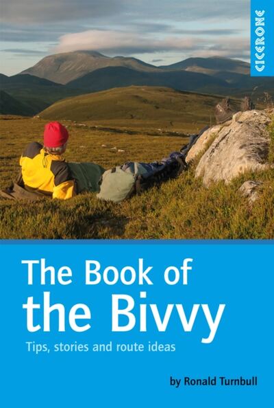 The Book of the Bivvy : Tips, stories and route ideas book cover