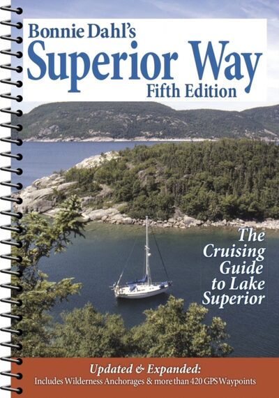 Bonnie Dahl's Superior Way : The Cruising Guide to Lake Superior book cover