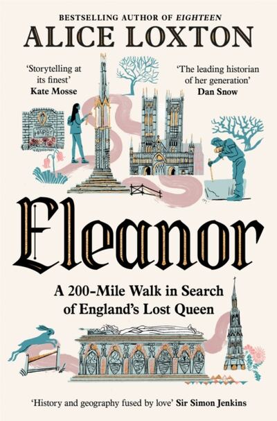 Eleanor : A 200-Mile Walk in Search of England's Lost Queen book cover