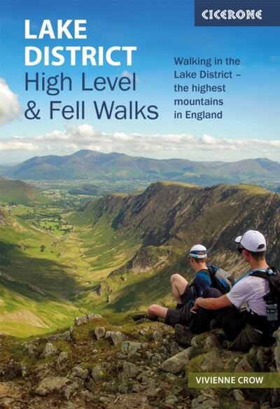 Lake District: High Level and Fell Walks : Walking in the Lake District - the highest mountains in England book cover