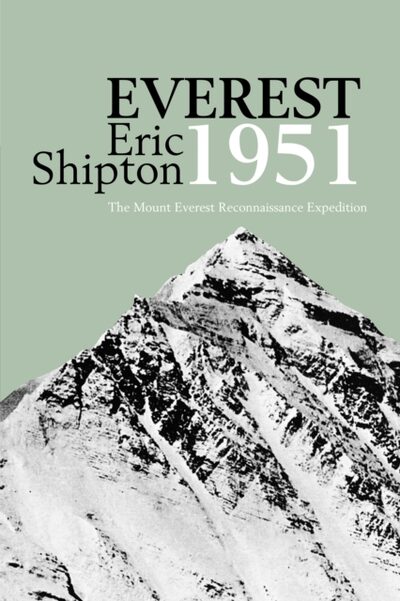 Everest 1951 : The Mount Everest Reconnaissance Expedition 1951