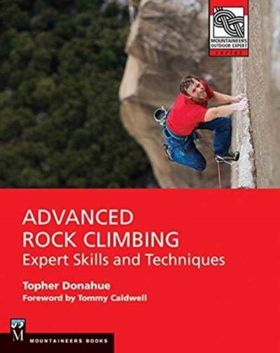 Advanced Rock Climbing : Expert Skills and Techniques book cover