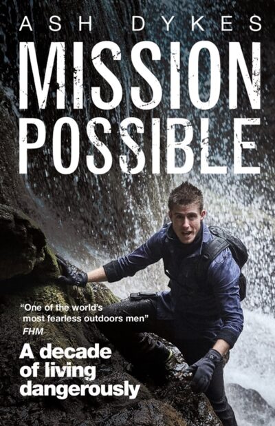 Mission: Possible : A Decade of Living Dangerously
