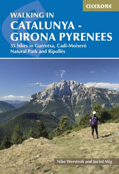Walking in Catalunya - Girona Pyrenees : 35 hikes in Garrotxa, CadA­-MoixerA³ Natural Park and RipollA¨s book cover