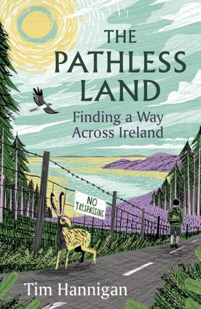The Pathless Land : Finding a Way Across Ireland book cover