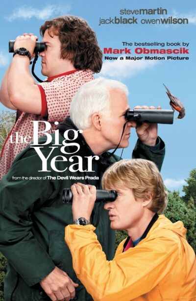Big Year : A Tale of Man, Nature, and Fowl Obsession