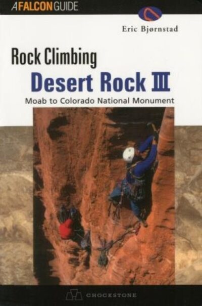 Rock Climbing Desert Rock III : Moab To Colorado National Monument