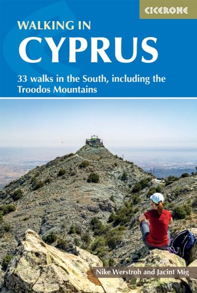 Walking in Cyprus : 33 walks in the South, including the Troodos Mountains book cover