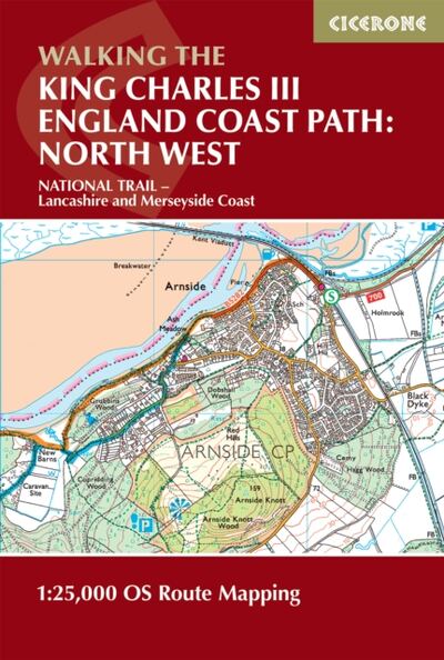 Walking the King Charles III England Coast Path: North West - Lancashire and Merseyside Map Booklet : 1:25,000 OS Route Map Booklet book cover