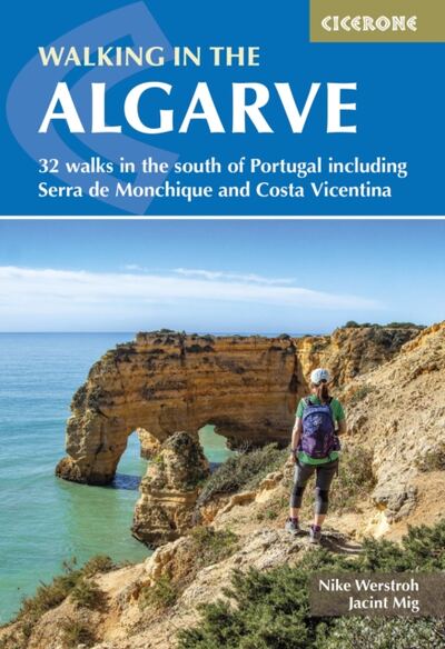 Walking in the Algarve : 32 walks in the south of Portugal including Serra de Monchique and Costa Vicentina book cover