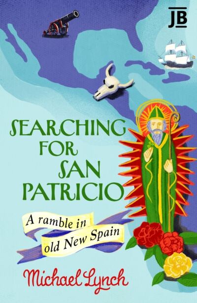Searching for San Patricio : A ramble in old New Spain book cover