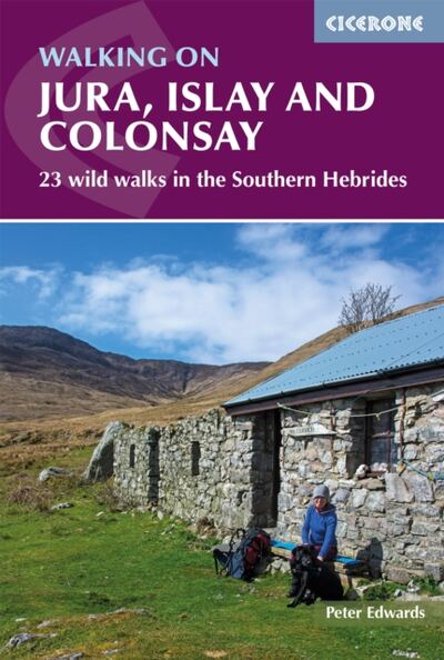 Walking on Jura, Islay and Colonsay : 23 wild walks in the Southern Hebrides book cover