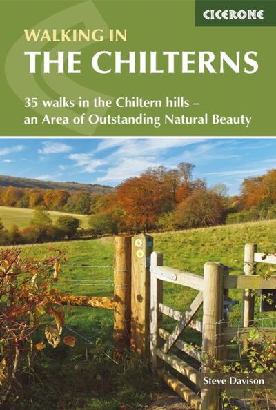 Walking in the Chilterns : 35 walks in the Chiltern hills - an Area of Outstanding Natural Beauty