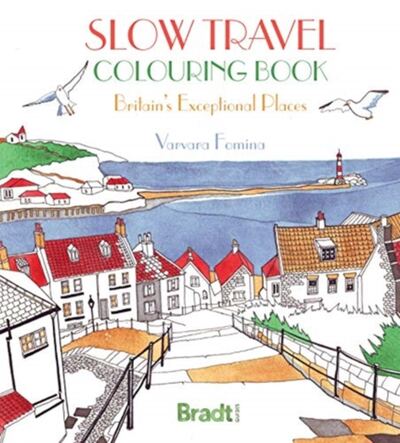 Slow Travel Colouring Book: Britain's Exceptional Places book cover
