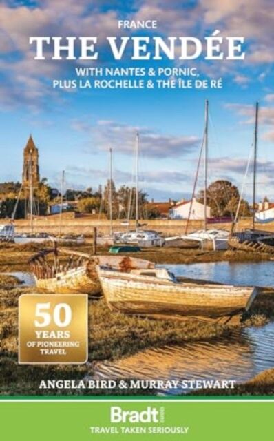The Vendee : with Nantes & Pornic, plus La Rochelle & the Ile de Re book cover