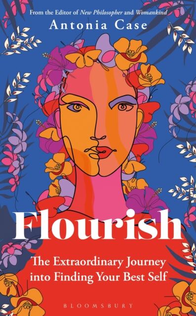 Flourish : The Extraordinary Journey Into Finding Your Best Self book cover