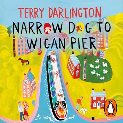 Narrow Dog to Wigan Pier