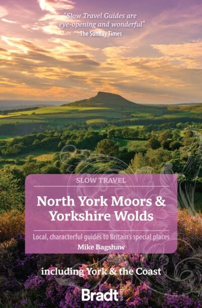 North York Moors & Yorkshire Wolds (Slow Travel) : Including York & the Coast book cover