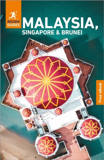 Rough Guides Malaysia, Singapore and Brunei: Travel Guide with eBook book cover