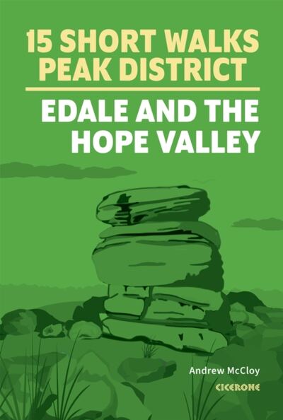 15 Short Walks in the Peak District - Edale and the Hope Valley book cover