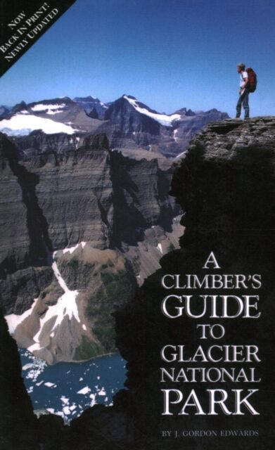 Climber's Guide to Glacier National Park book cover