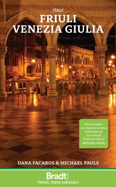 Italy: Friuli Venezia Giulia : Including Trieste, Udine, the Julian Alps and Carnia book cover