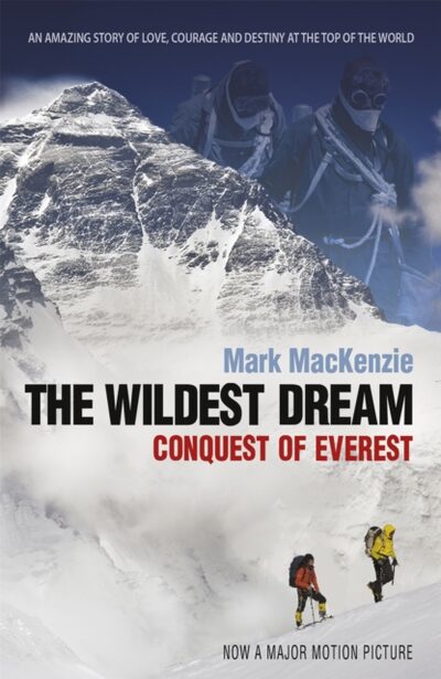 The Wildest Dream : Conquest of Everest