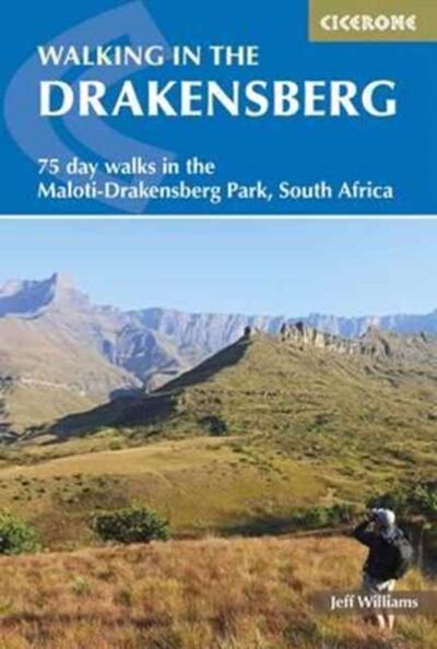 Walking in the Drakensberg : 75 walks in the Maloti-Drakensberg Park book cover