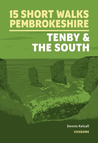 15 Short Walks in Pembrokeshire: Tenby and the south book cover