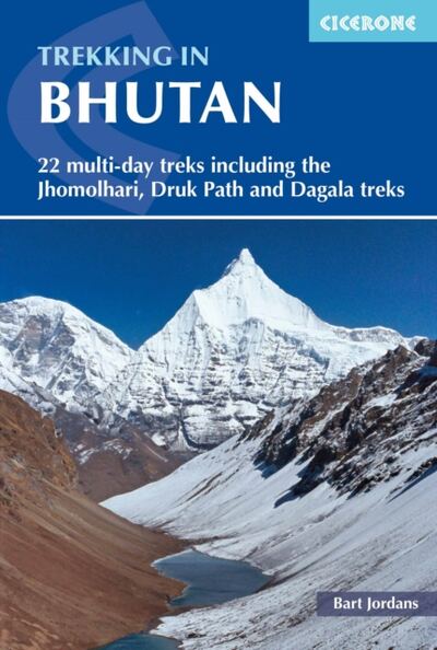 Trekking in Bhutan : 22 multi-day treks including the Lunana 'Snowman' Trek, Jhomolhari, Druk Path and Dagala treks book cover