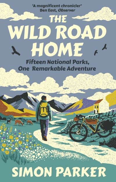 The Wild Road Home : Fifteen National Parks, One Remarkable Adventure book cover