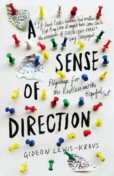 A Sense of Direction : Pilgrimage for the Restless and the Hopeful