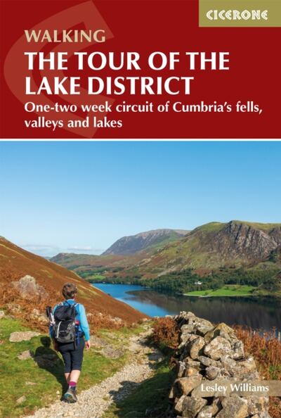 Walking the Tour of the Lake District : A nine-day circuit of Cumbria's fells, valleys and lakes