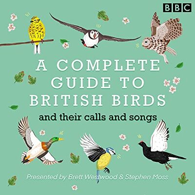 A Complete Guide to British Birds