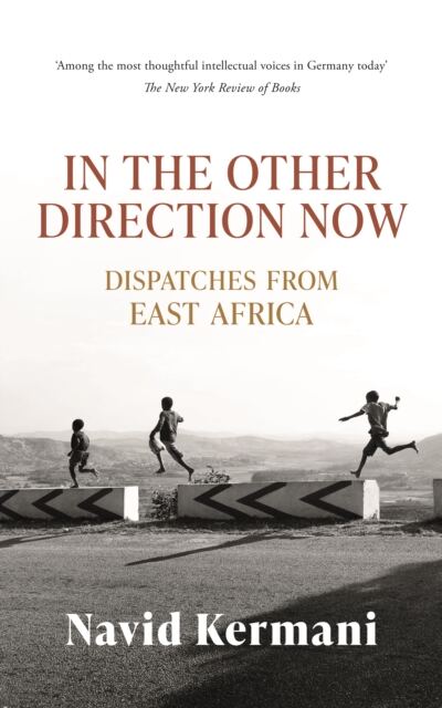 In the Other Direction Now : Dispatches from East Africa book cover