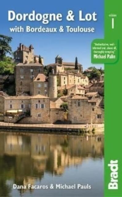 Dordogne & Lot : with Bordeaux & Toulouse book cover