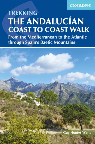 The Andalucian Coast to Coast Walk : From the Mediterranean to the Atlantic through the Baetic Mountains book cover