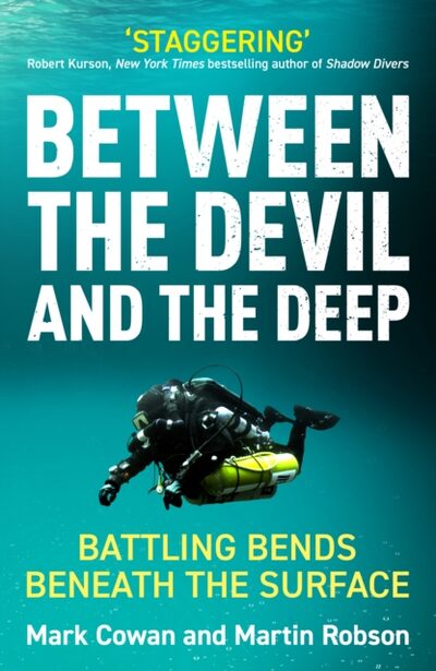 Between the Devil and the Deep : Battling Bends Beneath the Surface book cover