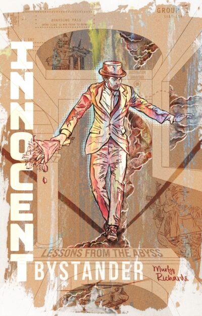 Innocent Bystander : Lessons from the abyss book cover