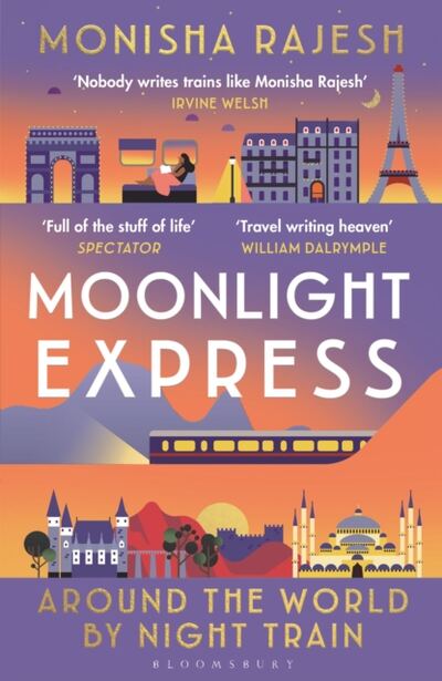 Moonlight Express : Around the World By Night Train - THE SUNDAY TIMES BESTSELLER book cover